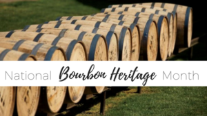 national heritage bourbon month