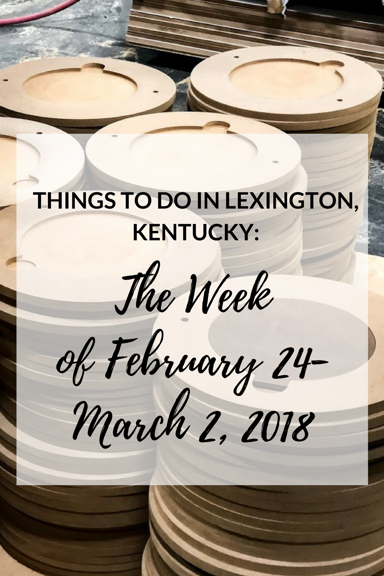 Things to Do in Lexington, Kentucky: The Week of February 24-March 2, 2018