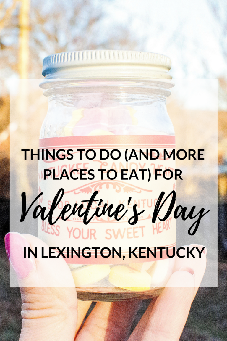 Things To Do (And More Places To Eat) For Valentine's Day in Lexington ...