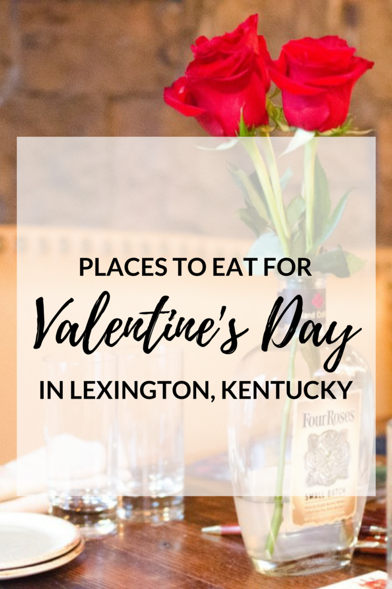 places-to-eat-for-valentine-s-day-in-lexington-kentucky-fabulous-in