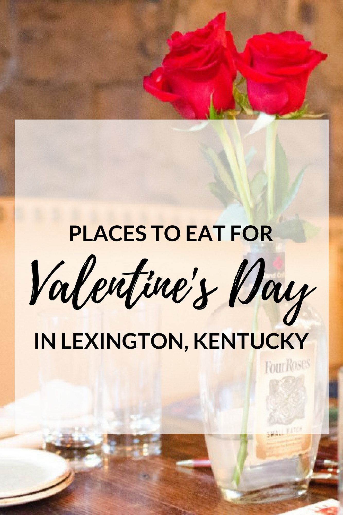 Places To Eat For Valentine's Day in Lexington, Kentucky Fabulous In
