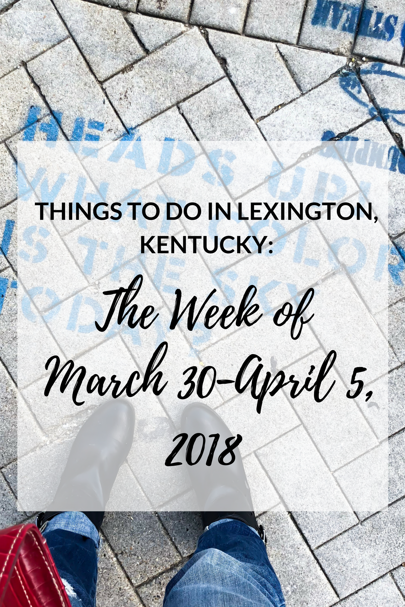 It's almost a brand new month! Where is the time going? It seems like yesterday that it was January! It's time for another list of "Things to Do in Lexington, Kentucky," so here are some ideas to hopefully keep you entertained in the upcoming week!