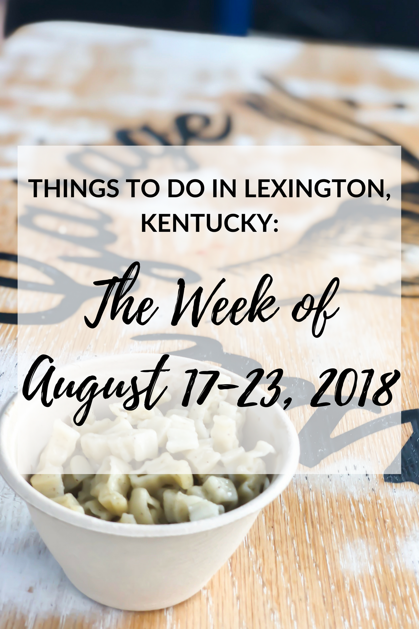 We've made it through another week! Since I can’t include everything on my list, I’ve handpicked the events and included the ones that I think everyone would enjoy the most! #sharethelex #travel #event #thingstodo #lexingtonky #lexington #kentucky